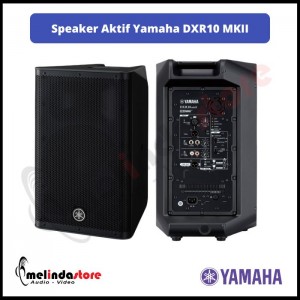 Speaker Aktif Yamaha DXR10 MkII Speaker Aktif Yamaha DXR10 MkII